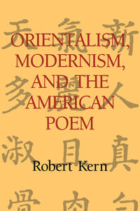 Bokomslag för "Orientalism, Modernism, and the American Poem"
