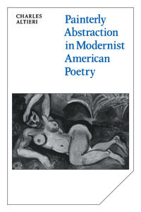 Bokomslag för "Painterly Abstraction in Modernist American Poetry"