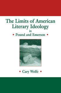 Bokomslag för "The Limits of American Literary Ideology in Pound and Emerson"