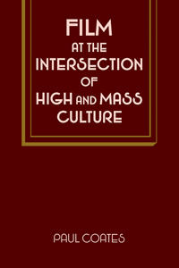 Film at the Intersection of High and Mass Culture