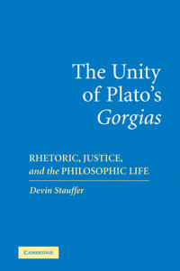 The Unity of Plato's 'Gorgias'