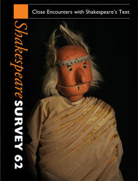 Bokomslag för "Shakespeare Survey: Volume 62, Close Encounters with Shakespeare's Text"