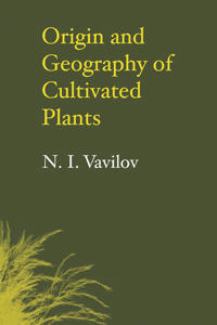 Origin and Geography of Cultivated Plants