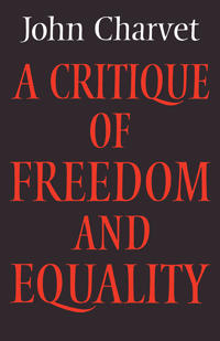 A Critique of Freedom and Equality