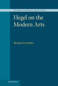 Hegel on the Modern Arts