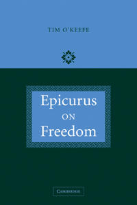 Epicurus on Freedom