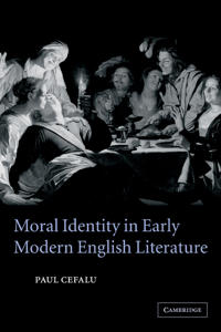 Bokomslag för "Moral Identity in Early Modern English Literature"