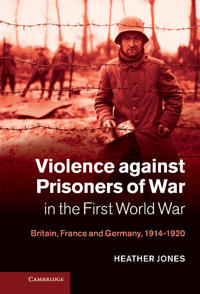 Bokomslag för "Violence against Prisoners of War in the First World War"