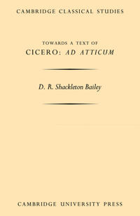 Towards a Text of Cicero 'Ad Atticum'