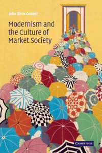 Bokomslag för "Modernism and the Culture of Market Society"