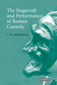 Bokomslag för "The Stagecraft and Performance of Roman Comedy"