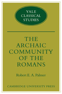 The Archaic Community of the Romans