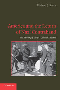 Bokomslag för "America and the Return of Nazi Contraband"
