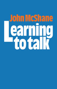 Learning to Talk