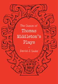 The Canon of Thomas Middleton's Plays