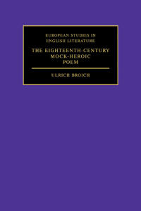 Bokomslag för "The Eighteenth-Century Mock-Heroic Poem"