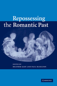 Bokomslag för "Repossessing the Romantic Past"