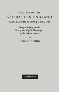 History of the Vulgate in England from Alcuin to Roger Bacon