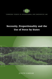 Bokomslag för "Necessity, Proportionality and the Use of Force by States"
