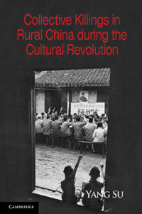 Bokomslag för "Collective Killings in Rural China during the Cultural Revolution"