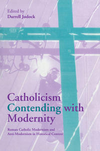 Bokomslag för "Catholicism Contending with Modernity"