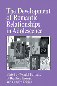 Bokomslag för "The Development of Romantic Relationships in Adolescence"
