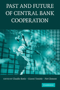 Bokomslag för "The Past and Future of Central Bank Cooperation"