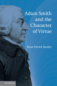 Bokomslag för "Adam Smith and the Character of Virtue"