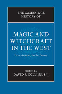 Bokomslag för "The Cambridge History of Magic and Witchcraft in the West"