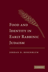 Bokomslag för "Food and Identity in Early Rabbinic Judaism"