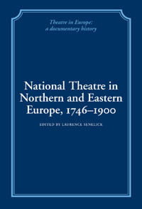 Bokomslag for "National Theatre in Northern and Eastern Europe, 1746–1900"