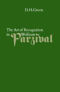 Bokomslag för "The Art of Recognition in Wolfram's 'Parzival'"