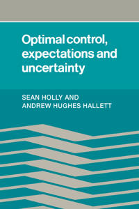 Bokomslag för "Optimal Control, Expectations and Uncertainty"