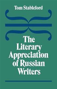The Literary Appreciation of Russian Writers