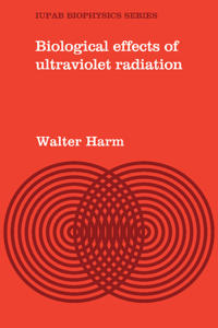 Biological Effects of Ultraviolet Radiation