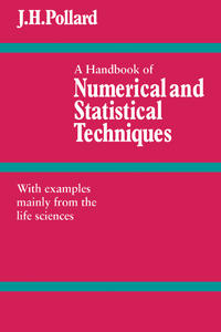 A Handbook of Numerical and Statistical Techniques