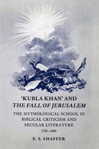 'Kubla Khan' and the Fall of Jerusalem