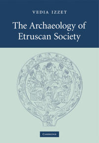 Bokomslag för "The Archaeology of Etruscan Society"