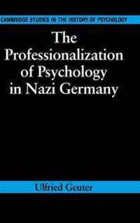Bokomslag for "The Professionalization of Psychology in Nazi Germany"