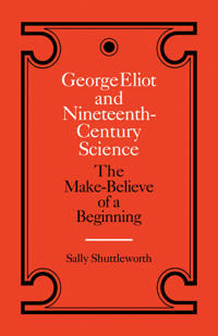 George Eliot and Nineteenth-Century Science