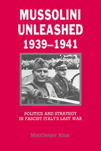 Mussolini Unleashed, 1939–1941