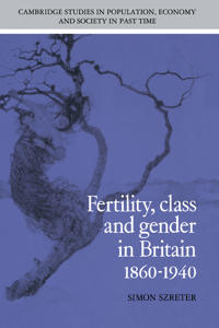 Bokomslag för "Fertility, Class and Gender in Britain, 1860–1940"