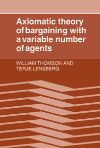 Bokomslag för "Axiomatic Theory of Bargaining With a Variable Number of Agents"