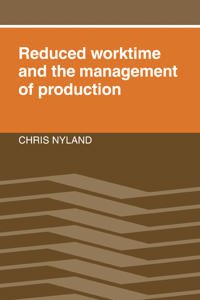 Bokomslag för "Reduced Worktime and the Management of Production"