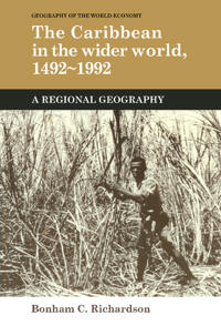 The Caribbean in the Wider World, 1492–1992