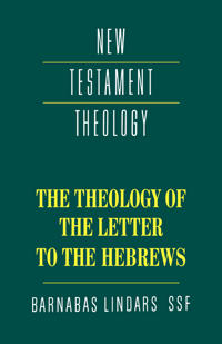 Bokomslag för "The Theology of the Letter to the Hebrews"