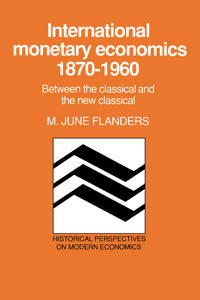 Kirjan kansi "International Monetary Economics, 1870–1960"