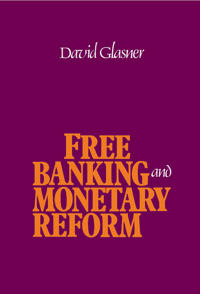 Bokomslag för "Free Banking and Monetary Reform"