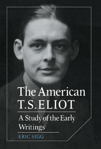 Bokomslag för "The American T. S. Eliot"