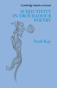 Bokomslag för "Subjectivity in Troubadour Poetry"